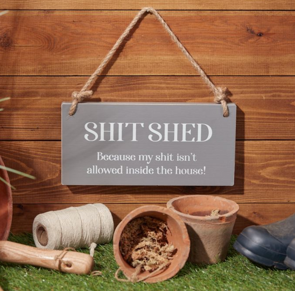 Shit Shed Sign