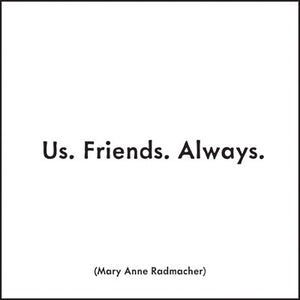 Quotable Greetings Card - Us. Friends. Always