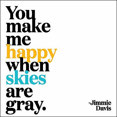 Quotable Greetings Card - You make me happy...