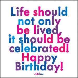 Quotable Greetings Card - Life should not only be lived.....
