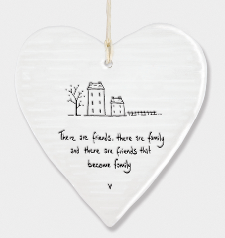 East of India Porcelain Hanging Heart - There are friends, there are family....
