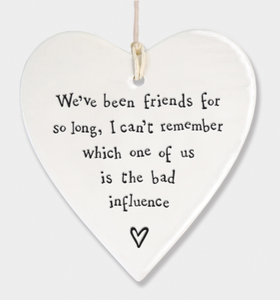 East of India Porcelain Hanging Heart - We've been friends so long.....