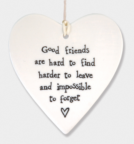 East of India Porcelain Hanging Heart - Good Friends are hard to find....