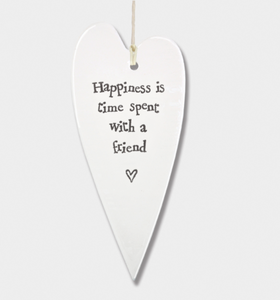 East of India Porcelain Long Hanging Heart - Happiness is time spent with a friend.....