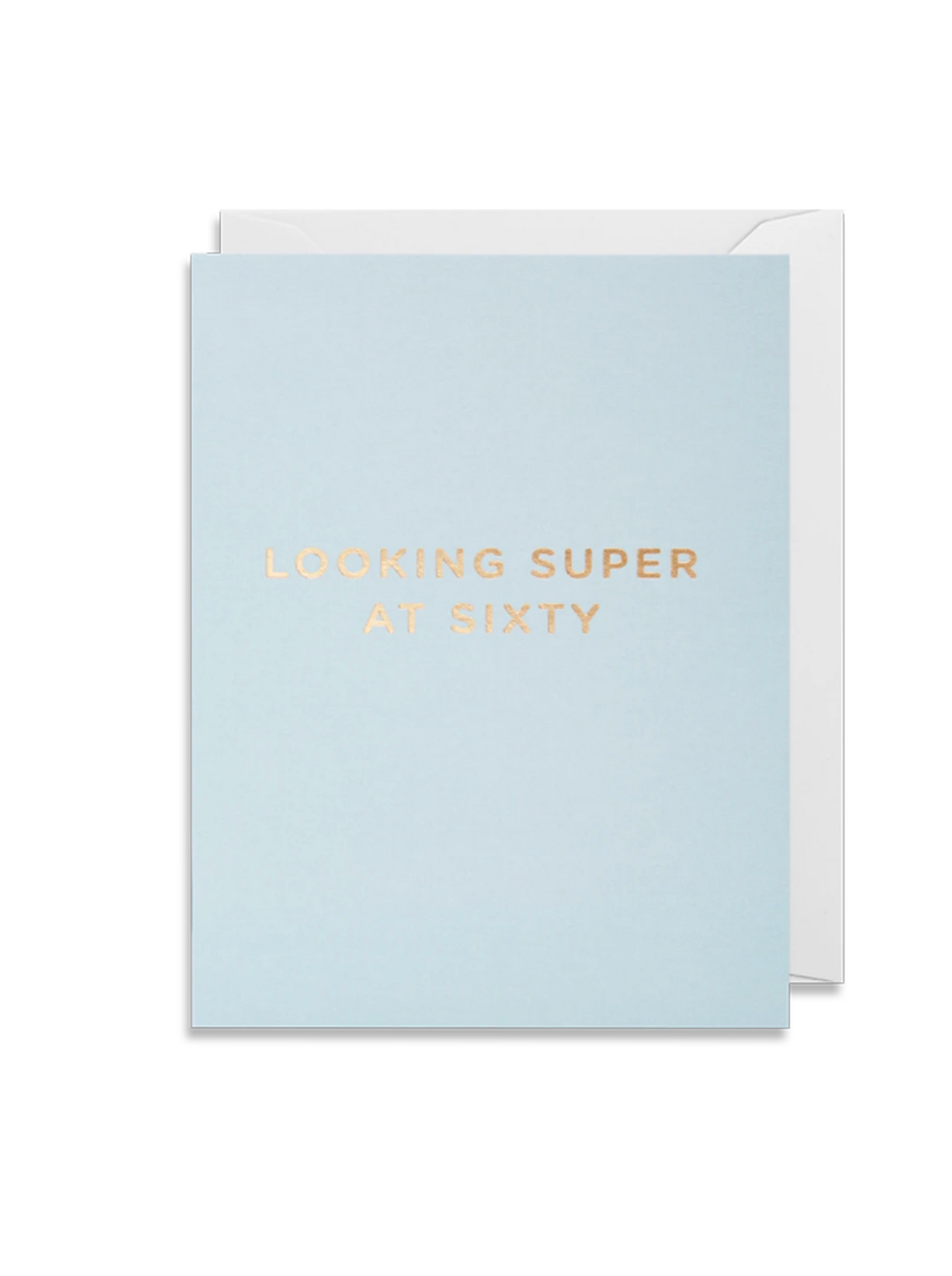Greetings Card - Lagom Mini Card- Looking Super At Sixty