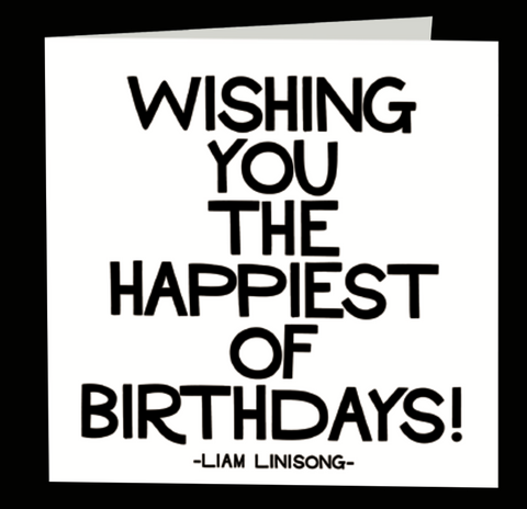 Quotable Greetings Card - Wishing You The Happiest of Birthdays