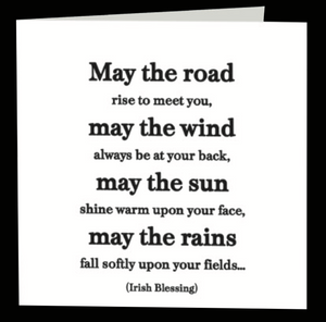 Quotable Greetings Card - May the road rise to meet you...