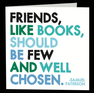 Quotable Greetings Card - Friends, Like Books....