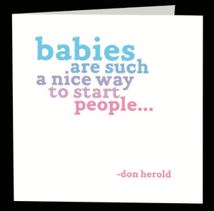 Quotable Greetings Card - Babies.....